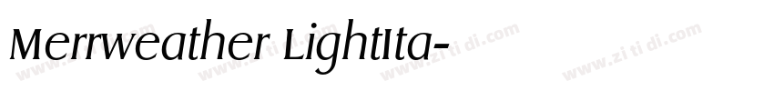 Merrweather LightIta字体转换 Merrweather LightIta字体转换